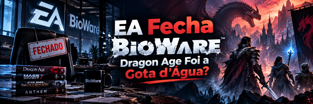 EA Fecha BioWare: Dragon Age Foi a Gota d'Água?